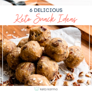 6 Delicious Keto Snack Ideas
